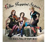 Puppini Sisters - Rise & Fall Of Ruby Woo