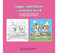 Puppy and Kitten Coloring Book: Cute Animal Story Scenes for Children