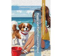 Puppy and Patti’s Coastal Quest: A Journey of Family, Curiosity, and Seashore Marvels