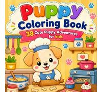 Puppy Coloring Book: 38 Cute Puppy Adventures for kids