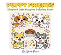 Puppy Friends: Simple & Cute Puppies Coloring Book