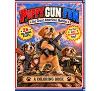 Puppy Gun Fun for Great American Nation: A Coloring Book