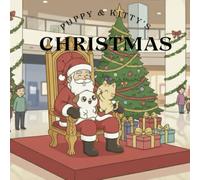 Puppy & Kitty's Christmas: A Cozy Christmas Tale with Puppy & Kitty