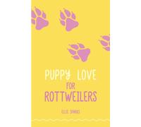 Puppy Love for Rottweilers