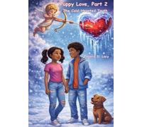 Puppy Love, Two: The Cold-Hearted Truth