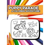 Puppy Parade: A Coloring Adventure!