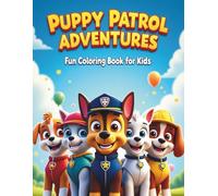PUPPY PATROL ADVENTURES: FUN COLORIING BOOK PASS TO KIDS
