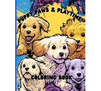 Puppy Paws & Playtime! Coloring Book