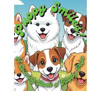 Puppy Smiles: A Coloring Book of Happy Pups
