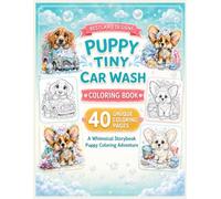 Puppy Tiny Car Wash Coloring Book: 40 Cute Puppy Coloring Pages with Tiny Cars, Bubbles and Whimsical Car Wash Adventures