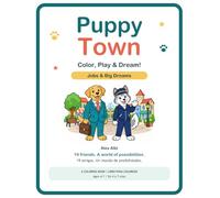 Puppy Town: Color, Play & Dream!: Jobs & Big Dreams