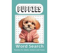 Puppy Word Search Puzzle Book: Word Searches with Easy to Read Print about Puppies, playful puppy antics, and More | 6x9 inches, 110 pages | 50+ ... Vacations, Holidays, Travel, Leisure Time.