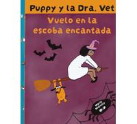 Puppy y la Dra Vet: Vuelo en la Escoba Encantada