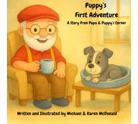 Puppy's First Adventure: A Story from Papa & Puppy's Corner