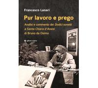 Pur lavoro e prego. Analisi e commento dei Dodici sonetti a Santa Chiara d’Assisi di Bruno da Osimo