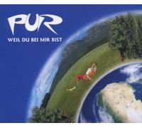 Pur - Weil du Bei Mir Bist (2-Track)