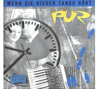 Pur - Wenn sie diesen Tango hört (1990) / Vinyl single [Vinyl-Single 7'']