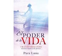 Pura Luna El Poder de la Vida (Tascabile)