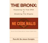 Pura M De Jesus-Coniglio The Bronx (Tascabile)