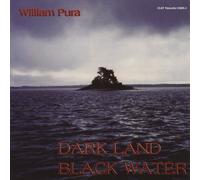 Pura, William - Dark Land Black Water