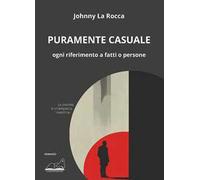 Puramente casuale. Ogni riferimento a fatti o persone
