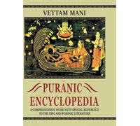 Puranic Encyclopaedia: A Comprehensive Dictionary with Special Reference to the Epic and Puranic Literature