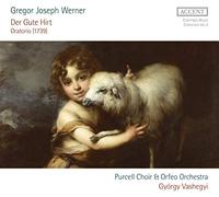 Purcell Choir; Orfeo Orchestra; Gyorgy Vashegyi - Der Gute Hirt