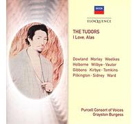 Purcell Consort Of Voices - Tudors: I Love Alas