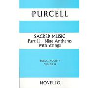 Purcell Society Volume 14 - Sacred Music Part 2 Nine Anthems. For Coro SATB, Archi
