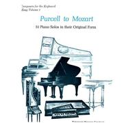 Purcell to Mozart: 51 Piano Solos in Their Original Form, Easy Vol. 1