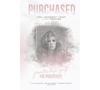 Purchased, The Journey That Lied Behind: The Prostitute