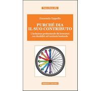 Purché dia il suo contributo. L'inclusione professionale dei lavoratori co...