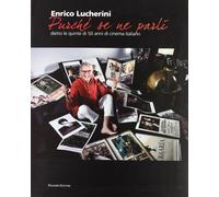 «Purché se ne parli». Dietro le quinte di 50 anni di cinema italiano