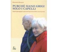 Purché siano grigi solo i capelli. Aspetti geragogici e preventini per invecchiare con successo