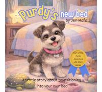 Purdy's new bed: The Purdy Adventure Life Story series