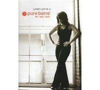 Pure Barre: Lowry Lofts 2: Ballet, Dance, & Pilates Fusion Workout by Carrie Rezabek