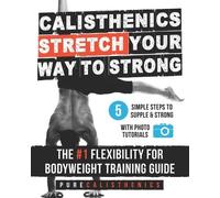 Pure Calisthenics Calisthenics (Tascabile) Superhuman