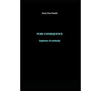 PURE CONSEQUENCE: Implosion of continuity: 2