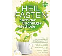 Pure Cure Heilfasten nach der BUCHINGER-METHODE: Wie Sie mit der eff (Tascabile)