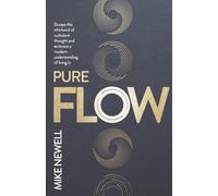 Pure Flow: Modern Meditation For A Calmer, Clearer Life