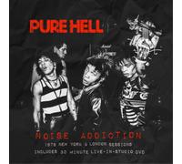 Pure Hell Noise Addiction: 1978 New York & London Sessions (CD) Album with DVD