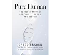 Gregg Braden Pure Human (Copertina rigida)