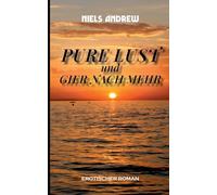 Pure Lust: Und gier nach mehr: 2