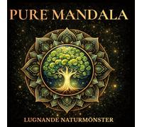 Pure Mandala: 77 Mandalor för Avslappning och Stresslindring