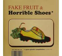 Pure Plastic - Fake Fruit & Horrible Shoes