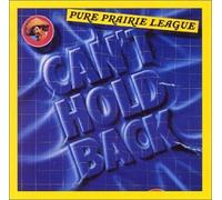 Pure Prairie League - Can't Hold Back