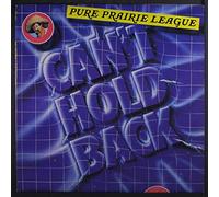 PURE PRAIRIE LEAGUE - can't hold back LP