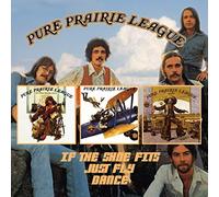 Pure Prairie League - If the Shoes Fits / Just Fly / Dance