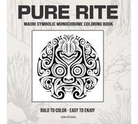 PURE RITE Maori Symbolic Monochrome Coloring Book: Bold to Color - Easy to Enjoy