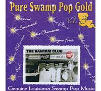 Pure Swamp Pop Gold - Vol. 3-Pure Swamp Pop Gold